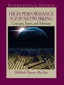 High Performance TCP/IP Networking Concepts, Issues, and Solutions