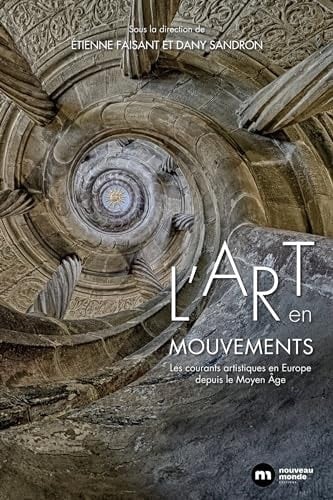 L'art en mouvements les courants artistiques en Europe depuis le Moyen Âge
