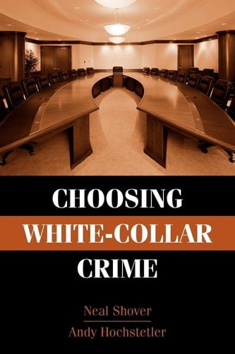 Choosing White-Collar Crime
