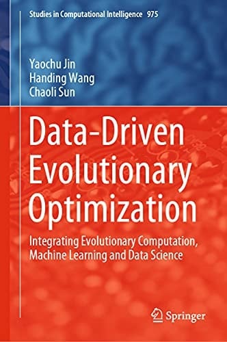 Data-Driven Evolutionary Optimization Integrating Evolutionary Computation, Machine Learning and Data Science
