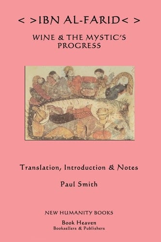 Ibn Al-Farid Wine and the Mystic's Progress