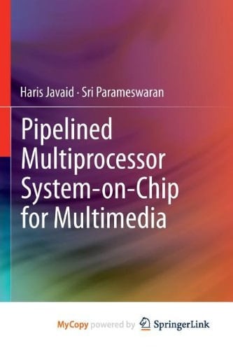 Pipelined Multiprocessor System-On-Chip for Multimedia