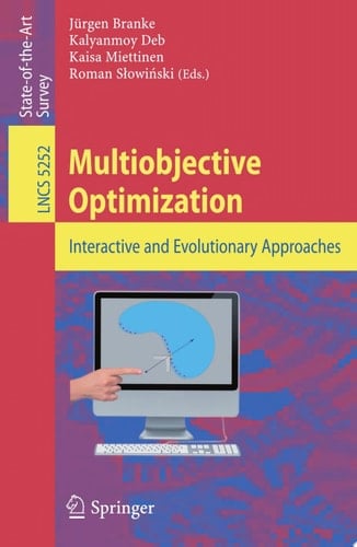 Multiobjective Optimization Interactive and Evolutionary Approaches