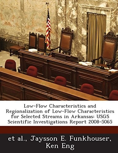 Low-Flow Characteristics and Regionalization of Low-Flow Characteristics for Selected Streams in Arkansas: Usgs Scientific Investigations Report 2008-