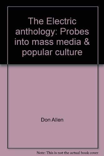 The Electric Anthology Probes Into Mass Media & Popular Culture