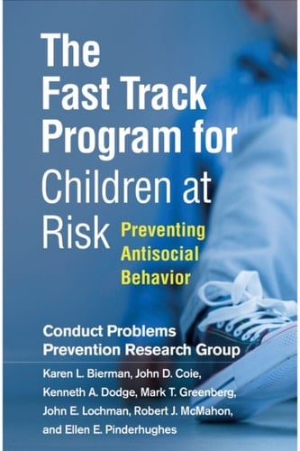 The Fast Track Program for Children at Risk