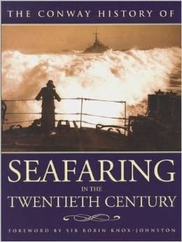 The Conway History of Seafaring in the Twentieth Century