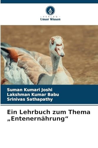 Ein Lehrbuch zum Thema "Entenernährung" (German Edition)