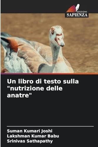Un libro di testo sulla "nutrizione delle anatre" (Italian Edition)
