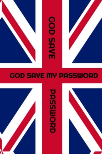 God Save my Password : Password tracking logbook Union Jack 6 x 9: Password Logbook