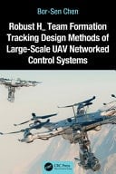 Robust H∞ Team Formation Tracking Design Methods of Large-Scale UAV Networked Control Systems