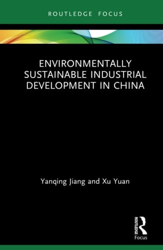 Environmentally Sustainable Industrial Development in China
