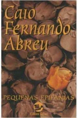 Pequenas epifanias: Crônicas, 1986/1995 (Portuguese Edition)
