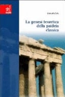 La genesi teoretica della paideia classica