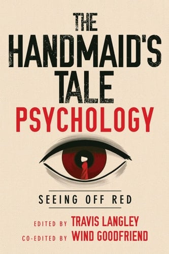 The Handmaid's Tale Psychology Seeing Off Red