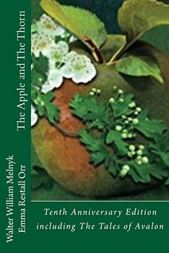 The Apple and the Thorn Tenth Anniversary Edition A Tale of Avalon