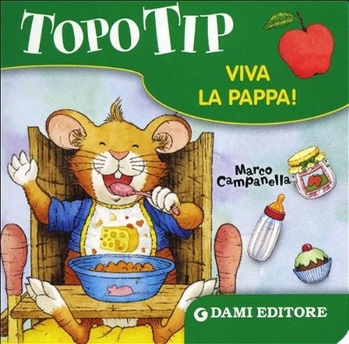 Topo Tip. Viva la pappa!