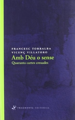 Amb Déu o sense quaranta cartes creuades