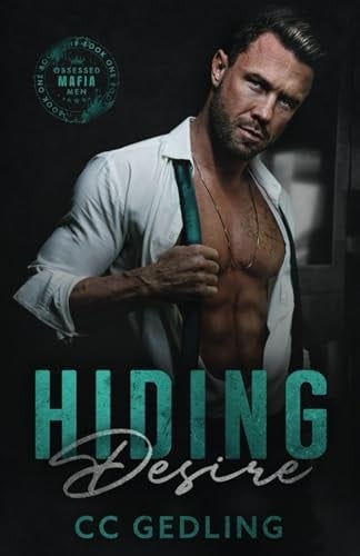 Hiding Desire (Obsessed Mafia Men)