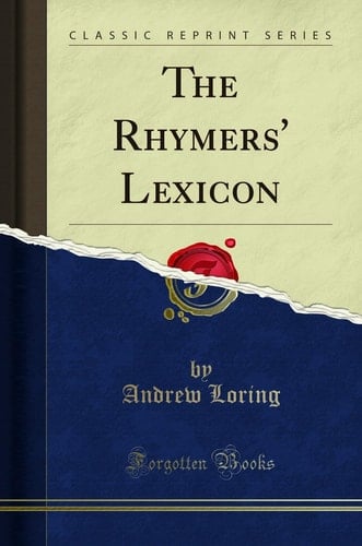 The Rhymers' Lexicon (Classic Reprint)