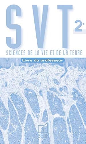 SVT, sciences de la vie et de la terre, 2e livre du professeur