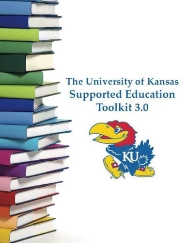 University of Kansas Supported Education Toolkit 3. 0