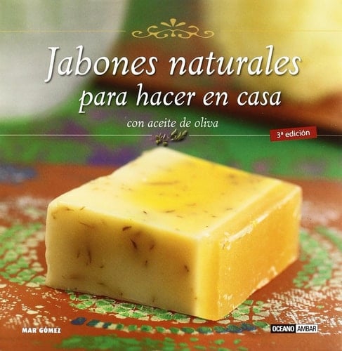 Jabones naturales para hacer en casa