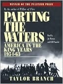 Parting The Waters: America In The King Years 1954-1963