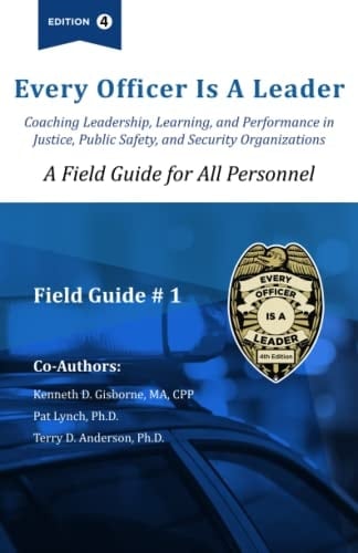 Every Officer Is a Leader A Field Guide for All Personnel