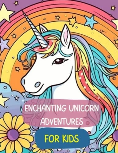 Enchanting Unicorn Adventures: A Magical Coloring Book for Kids