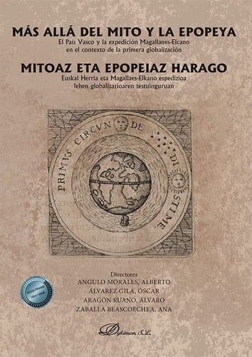 Mitoaz eta epopeiaz harago Euskal Herria eta Magallaes-Elkano espedizioa lehen globalizazioaren testuinguruan