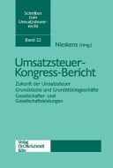 Umsatzsteuer-Kongress-Bericht Zukunft der Umsatzsteuer - Grundstücke und Grundstücksgeschäfte - Gesellschafter- und Gesellschaftsleistungen