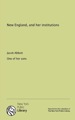 New England, and her institutions