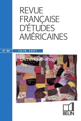 Revue Francaise D'Etudes Americaines N° 89 Juin 2001 : L'Amerique-Image