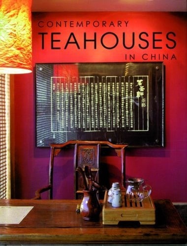 Contemporary Teahouses in China