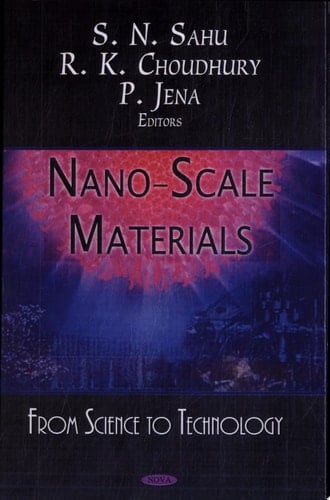 Nano-scale Materials From Science to Technology