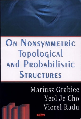 On Nonsymmetric Topological and Probabilistic Structures