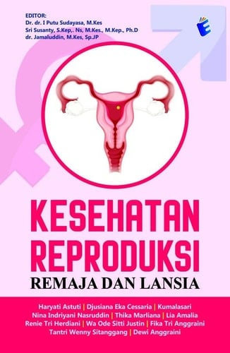 Kesehatan Reproduksi Remaja dan Lansia