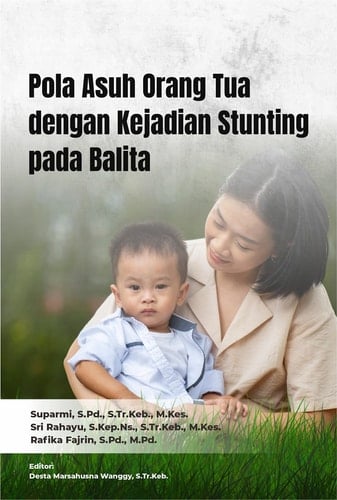 Pola Asuh Orang Tua dengan Kejadian Stunting pada Balita