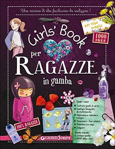 Girls' book per ragazze in gamba. Con adesivi