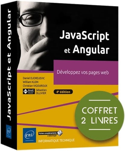 JavaScript et Angular Coffret en 2 volumes : Développez vos pages web