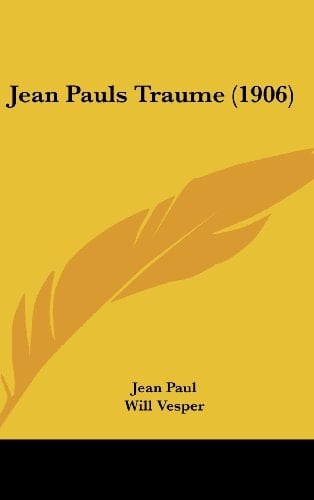 Jean Pauls Traume (1906) (German Edition)