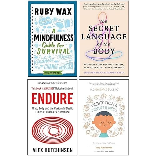 The Secret Language of the Body, A Mindfulness Guide for Survival, Endure, The Headspace Guide to Mindfulness & Meditation 4 Books Collection Set