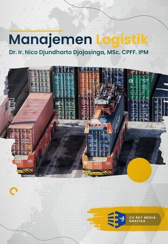 Konsep dan Dasar Manajemen Logistik