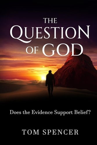 The Question of God Does the Evidence Support Belief?