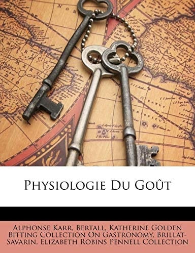 Physiologie Du Goût (French Edition)