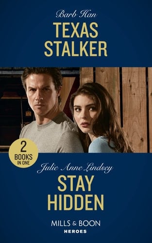 Texas Stalker / Stay Hidden Texas Stalker / Stay Hidden (Heartland Heroes)