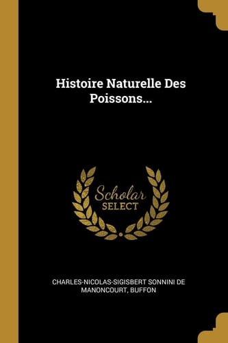 Histoire Naturelle Des Poissons...