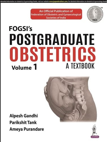 Postgraduate Obstetrics: A Textbook (Volume 1)