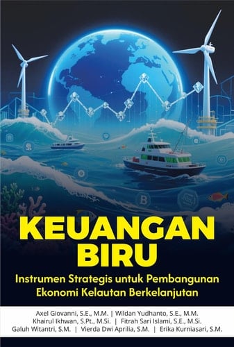 Keuangan Biru - Instrumen Strategis untuk Pembangunan Ekonomi Kelautan Berkelanjutan